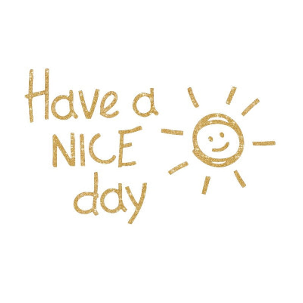 HAVE A NICE DAY Short Sentence Wall Decals Sticker DIY Home Decor Mural