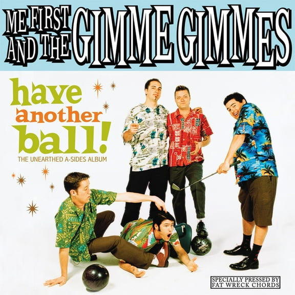 Me First and the Gimme Gimmes - Have Another Ball - Music & Performance - Vinyl
