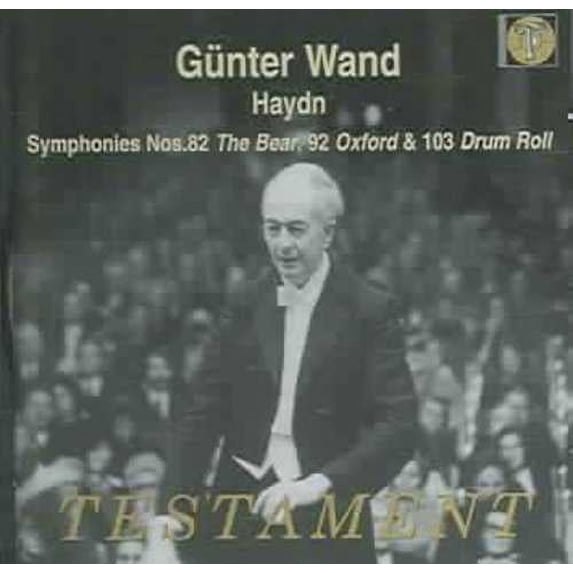 HAYDN: SYMPHONIES NOS. 82 ("THE BEAR"), 92 ("OXFORD"), 103 ("DRUM ROLL")