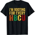 thumbnail image 1 of HBCU Black History Month I'm Rooting For Every HBCU T-Shirt, 1 of 4