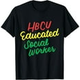 thumbnail image 1 of HBCU - HBCU Educated Social Worker T-Shirt, 1 of 4