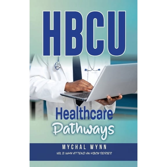 HBCU Healthcare Pathways, (Paperback)