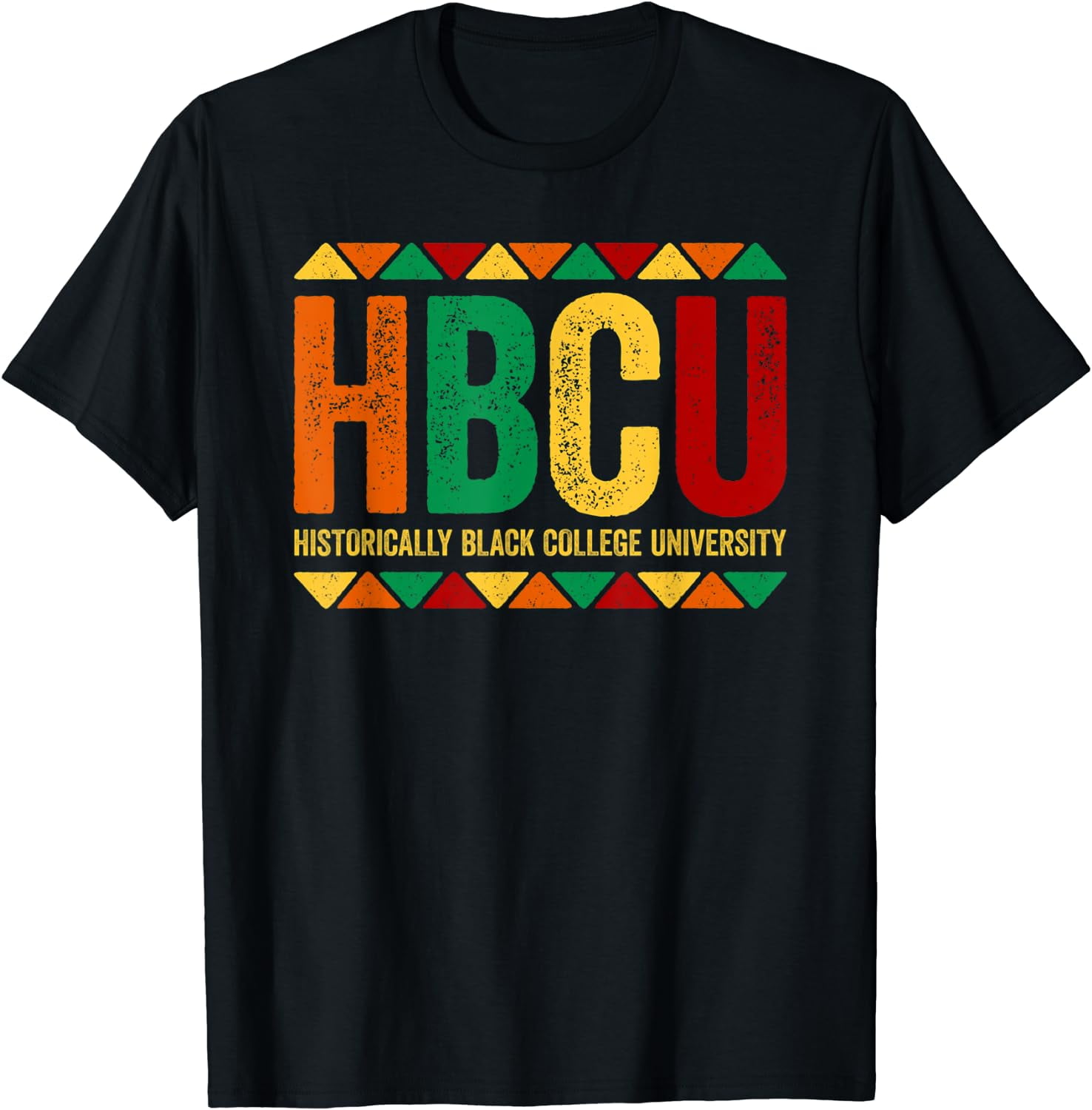 Hbcu Educated Historical Black College Universities Gifts T-Shirt Hbcu Educated Historical Black College Universities Gifts T-Shirt