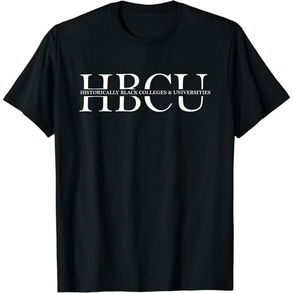 HBCU - Historically Black Colleges & Univ T-Shirt Gift