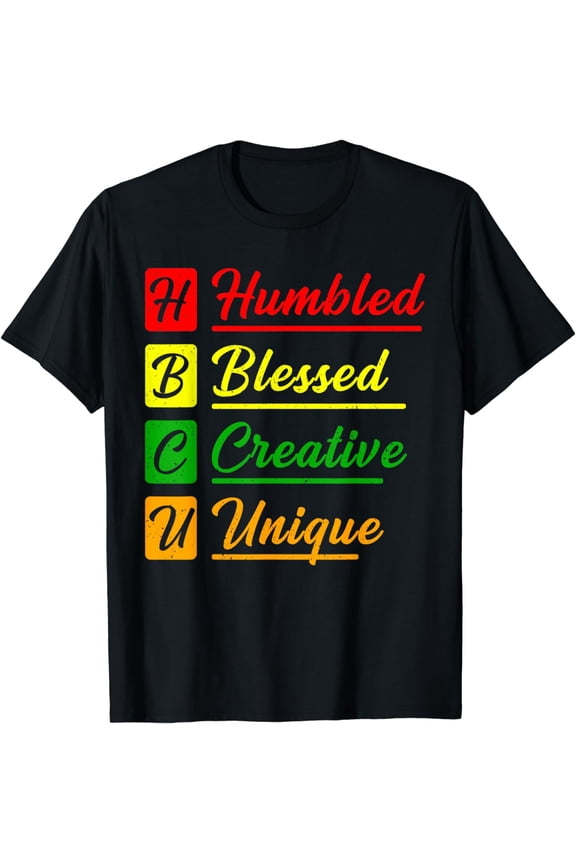 HBCU Humbled Blessed Creative Unique Historically BHM Pride T-Shirt