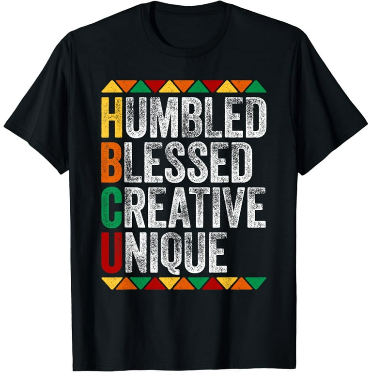 Hbcu Humbled Blessed Creative Unique T-Shirt Historical T-Shirt