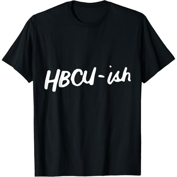 HBCU ISH Historical Black College Alumni T-ShirtMen and women, Black T-shirt, size: Extra large