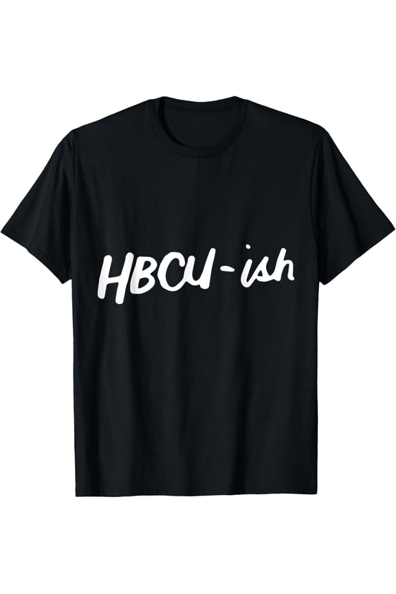HBCU ISH Historical Black College Alumni T-Shirt