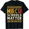 thumbnail image 1 of HBCU Schools Matter Historical Black College Student Alumni T-Shirt, 1 of 4