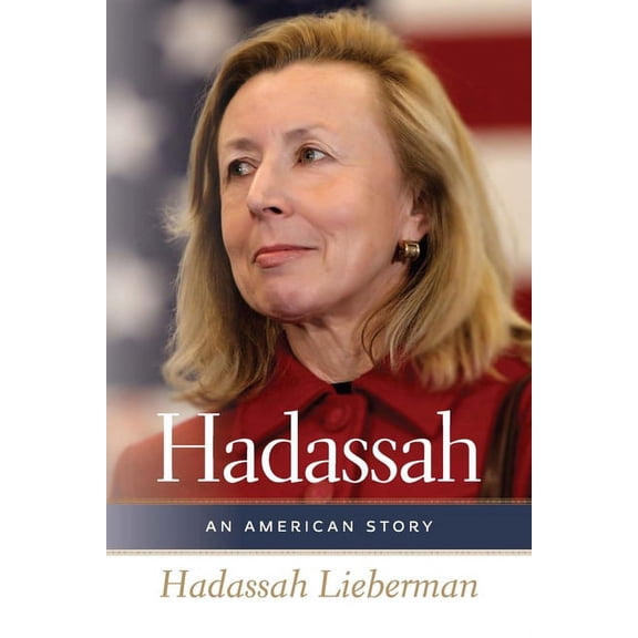 HBI Series on Jewish Women: Hadassah : An American Story (Hardcover)