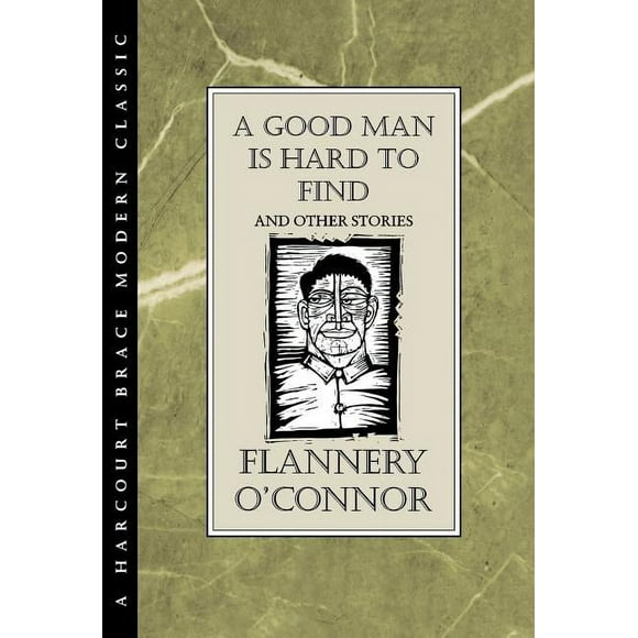 HBJ Modern Classic A Good Man Is Hard to Find and Other Stories, (Hardcover)