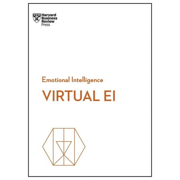 HBR Emotional Intelligence: Virtual Ei (HBR Emotional Intelligence Series) (Paperback)