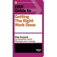 thumbnail image 1 of HBR Guide: HBR Guide to Getting the Right Work Done (HBR Guide Series) (Paperback), 1 of 3