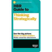 HBR Guide HBR Guide to Thinking Strategically, Paperback