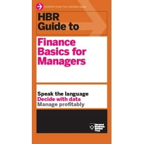 HBR Guide to Finance Basics for Managers (HBR Guide Series)