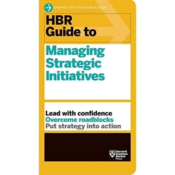 Pre-Owned HBR Guide to Managing Strategic Initiatives, 9781633698185, 1633698181, Paperback,