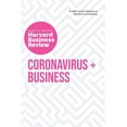 thumbnail image 1 of HBR Insights Coronavirus and Business: The Insights You Need from Harvard Business Review, (Paperback), 1 of 1