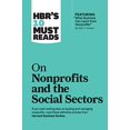 thumbnail image 1 of Pre-Owned Pre-Owned HBR's 10 Must Reads on Nonprofits and the Social Sectors (featuring "What Business Can Learn from Nonprofits" by Peter F. Drucker) Paperback, 1 of 1