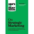 thumbnail image 1 of HBR's 10 Must Reads Hbr's 10 Must Reads on Strategic Marketing (with Featured Article Marketing Myopia, by Theodore Levitt), (Paperback), 1 of 2