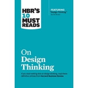 HBRs 10 Must Reads Hbrs 10 Must Reads on Design Thinking with Featured Article Design Thinking by Tim Brown, Paperback