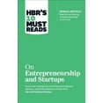 thumbnail image 1 of Hbr's 10 Must Reads on Entrepreneurship and Startups (Featuring Bonus Article "Why the Lean Startup (Paperback) by Harvard Business Review, Steve Blank, Marc Andreessen, 1 of 1