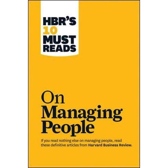 Pre-Owned Hbr's 10 Must Reads on Managing People (with Featured Article Leadership That Gets Results, by Daniel Goleman) (Paperback) 1422158012 9781422158012