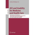 thumbnail image 1 of HCI and Usability for Medicine and Health Care: Third Symposium of the Workgroup Human-Computer Interaction and Usabilit, (Paperback), 1 of 1