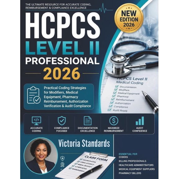 HCPCS Level II Professional 2026: Practical Coding Strategies for Modifiers, Medical Equipment, Pharmacy Reimbursement, , (Paperback)