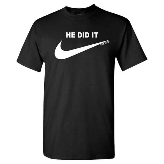 HE DID IT T-SHIRT