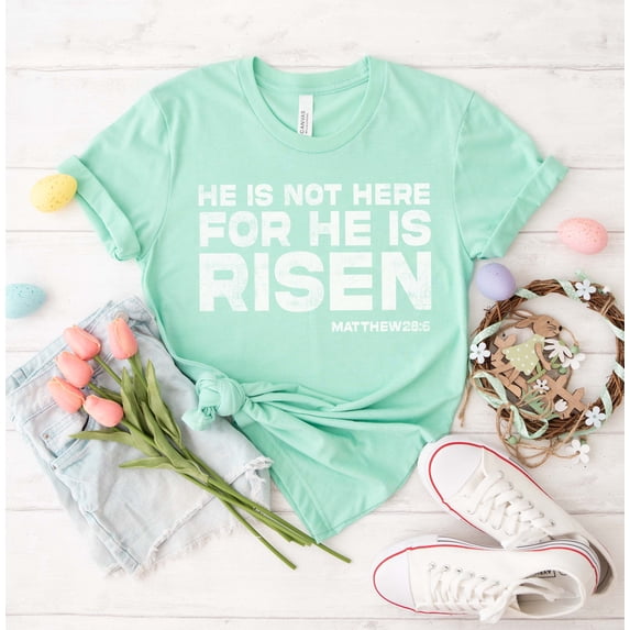 HE IS NOT HERE FOR HE IS RISEN MATTHEW 28 6 Graphic Plus Short sleeve T-Shirt