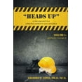 thumbnail image 1 of "HEADS UP" a new approach to a safety-first mindset in your workplace, (Paperback), 1 of 1