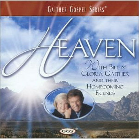 HEAVEN [BILL GAITHER (GOSPEL)]