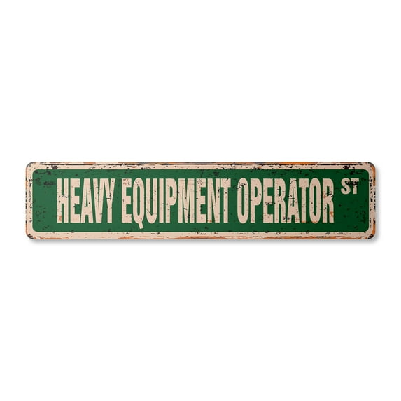 HEAVY EQUIPMENT OPERATOR Vintage Plastic Street Sign tractors crane bulldozer forklift | Indoor/Outdoor | 30" Wide