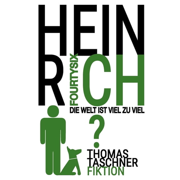 HEINRICH Fourtysix: Die Welt ist viel zu viel, (Paperback)