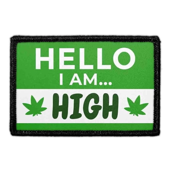 HELLO I AM HIGH - Removable Patch