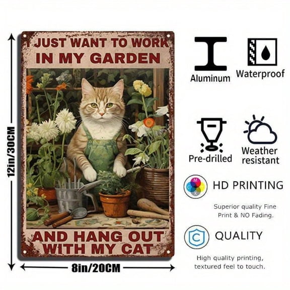 HELLOYOUNG 8x12 Inch Metal Sign I Just Want To Work in My Garden and Hang Out with My Cat Retro Art Wall Decor for Home Kitchen Bar Patio Cave
