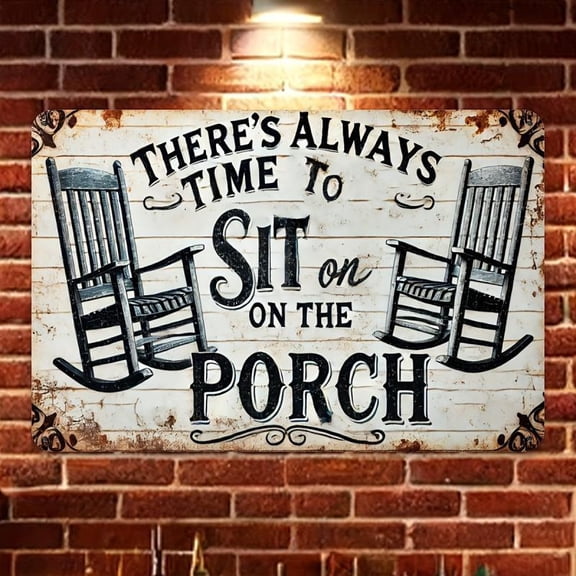 HELLOYOUNG There's Always Time To Sit on The Porch Metal Sign, Vintage Letter Pattern Wall Art, Wall Decor for Home Living Room Bedroom Bar Coffee Shop