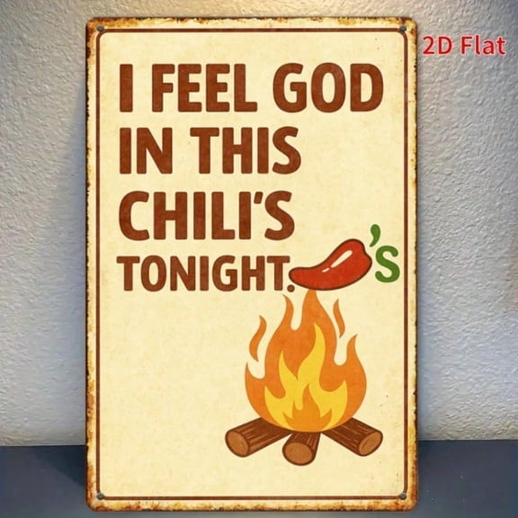 HELLOYOUNG Chili's Hilarious Meme Metal Sign Retro Distressed Bar Wall Decor Funny Quote Man Cave Kitchen Pub Gift