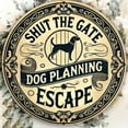 thumbnail image 1 of HELLOYOUNG Dog Escape "Close the Gate" Metal Sign - 2D Printed Waterproof Rustproof, 1pc Personalized Home Decor Gift, Stylish Pet Sign, 1 of 6