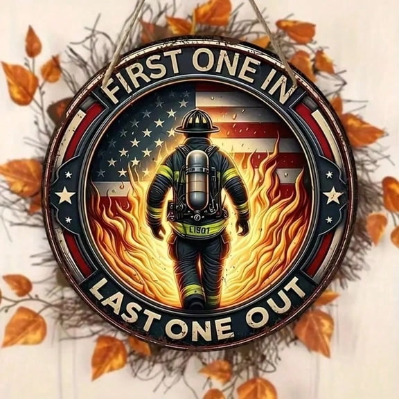 HELLOYOUNG Firefighter Metal Sign 8x8 Inch Round Retro First in Last Out Patriotic Tin Sign for Home Garage Wall Decor
