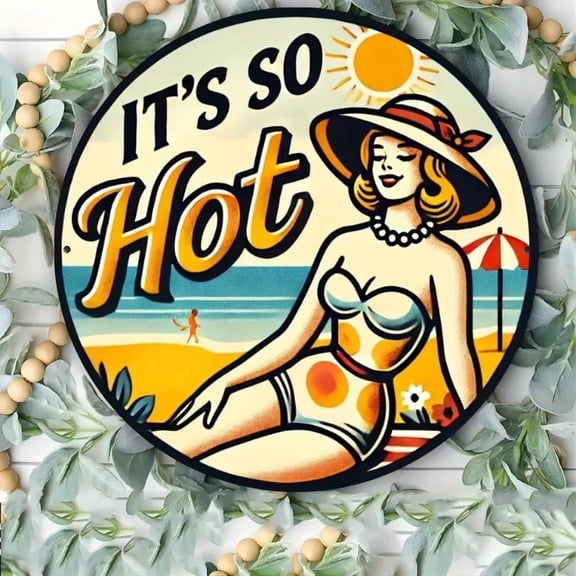 HELLOYOUNG "It's So Hot" Beach-Themed Aluminum Sign: Vibrant Outdoor Metal Wall Art with Sunny Beach Scene & Festive Wreath for Patio,
