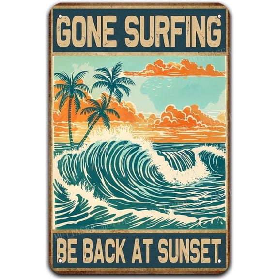 HELLOYOUNG Metal Signs Gone Surfing Be Back At Sunset Sign Vintage Signs Retro Sign for Garden Kitchen Office Home Bar Cafe Decor 8x12 Inch