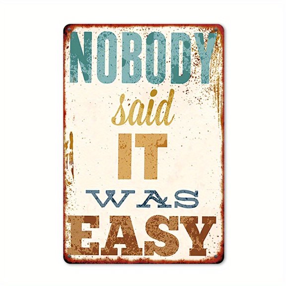 HELLOYOUNG Nobody Said It Was Easy" Vintage Metal Wall Sign - Rustic Iron Decor , Wall Decor| Durable Iron, Perfect for Room Decor