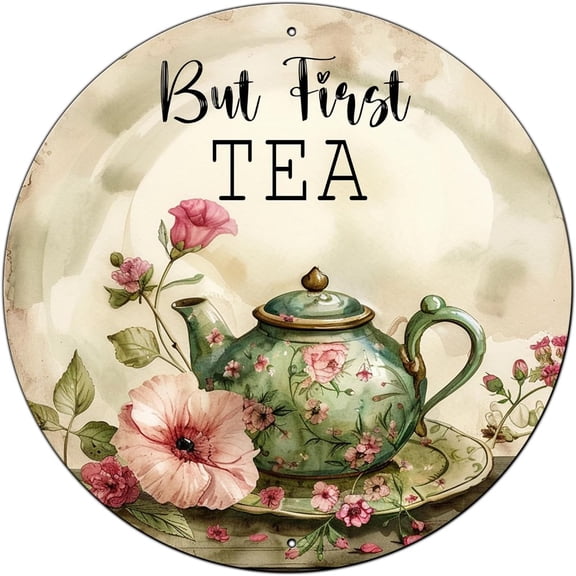 HELLOYOUNG Round Sign But First Tea Tin Sign Retro Aluminum Metal Sign for Kitchen Garden Bar Office Home Indoor Wall Decor 8 Inch