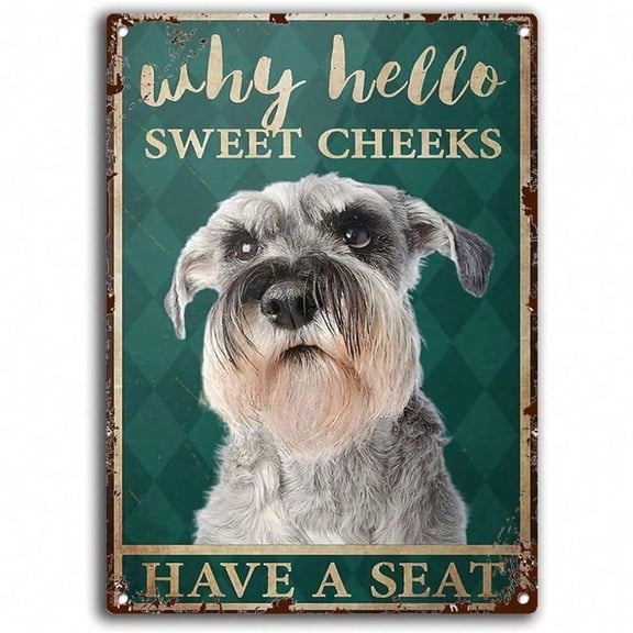 HELLOYOUNG Schnauzer Dog Metal Sign Funny Bathroom Wall Art "Hello Sweet Cheeks Have A Seat" 8x12 Inch Home Decor Rustic Tin Poster