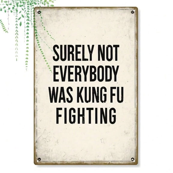 HELLOYOUNG Vintage Kung Fu Metal Tin Sign 8x12, Retro Movie Quote Wall Art, Durable Iron Plaque for Man Cave Office Home Decor