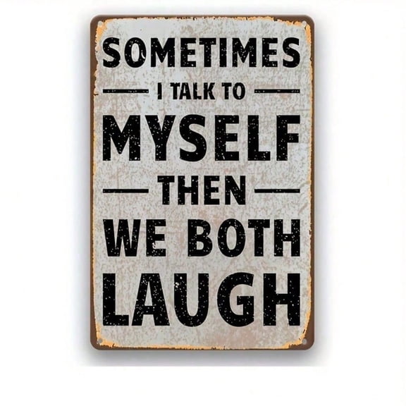 HELLOYOUNG Vintage Sometimes I Talk To Myself Metal Sign, Retro Rustic Tin Plaque Wall Decor for Home Bar Pub Man Cave, Funny Sarcastic Gift