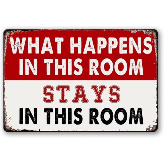 HELLOYOUNG What Happens In This Room Stays In This Room Funny Metal Sign 8 X 12 In