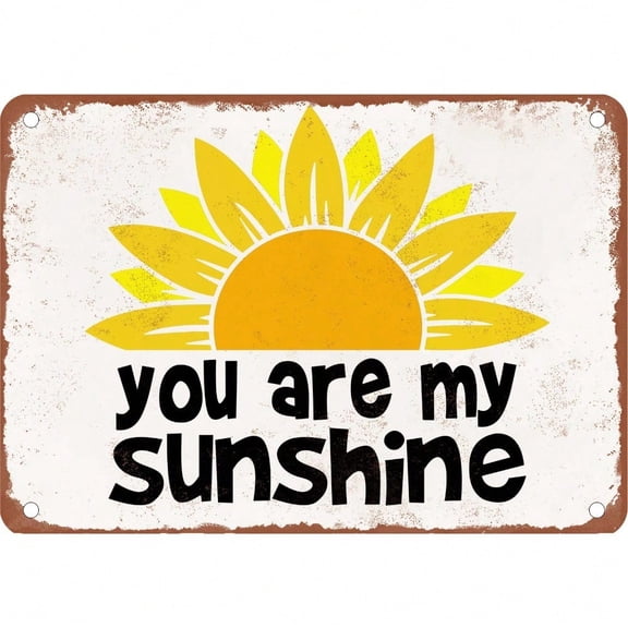 HELLOYOUNG You Are My Sunshine Vintage Rusty Look Metal Sign Wall Decor Rustic Farmhouse Tin Sign for Bar Garage Home Personalized