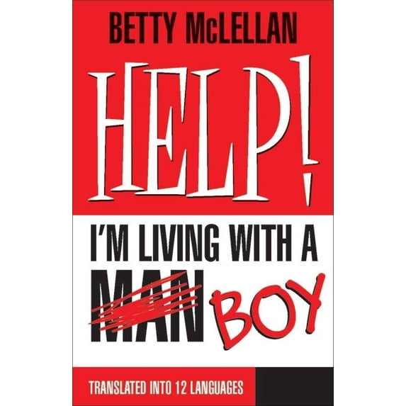 HELP! I'm Living with a (Man) Boy (Edition 2) (Paperback)